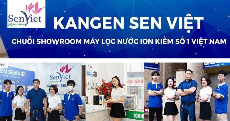 Kangen Sen Việt - Chuỗi showroom máy lọc nước điện giải ion kiềm số 1 Châu Á tại Việt Nam